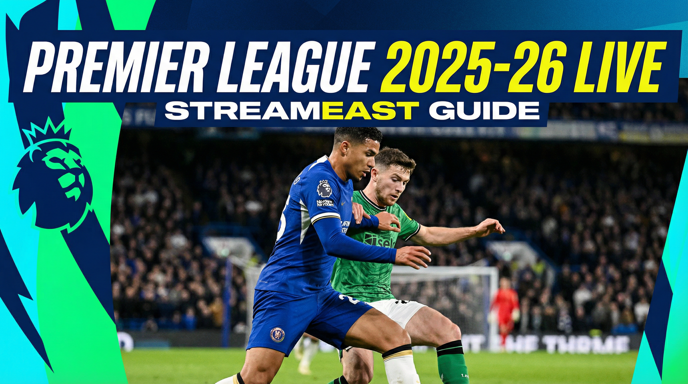 Premier League 2025-26 Free Live Stream HD — StreamEast Guide